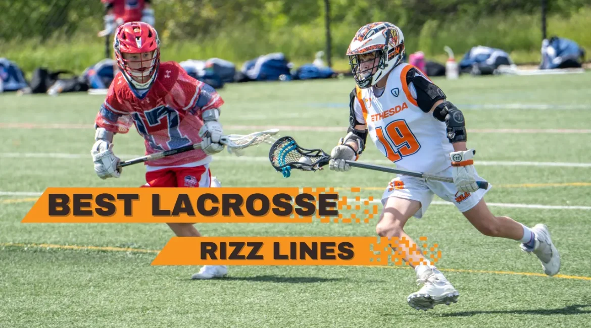 Lacrosse Rizz Lines