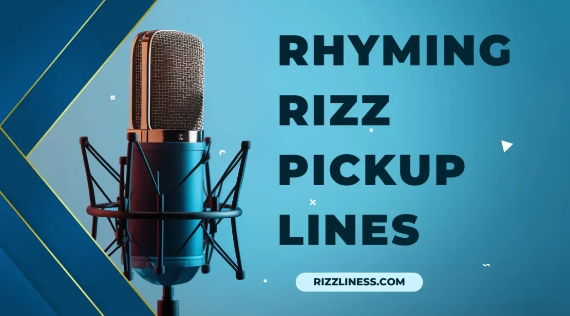 Rhyming Rizz Pickup Lines