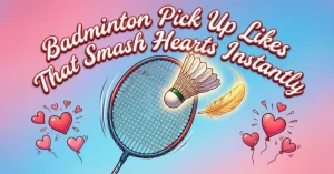 Badminton Rizz Lines: What They Are, How to Use Them, and 50 Examples